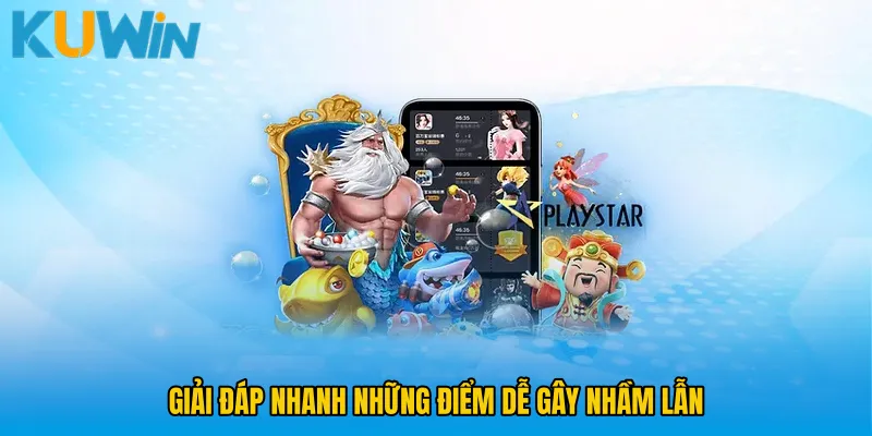 Giải đáp nhanh những điểm dễ gây nhầm lẫn