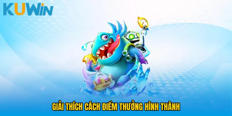 Giải thích cách điểm thưởng hình thành